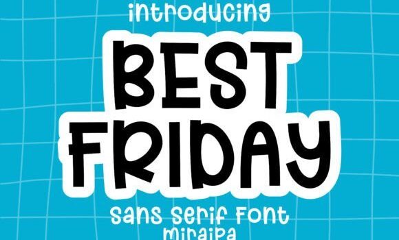 Best Friday Font: Fonts Free Download Best Friday Font - Featured Image