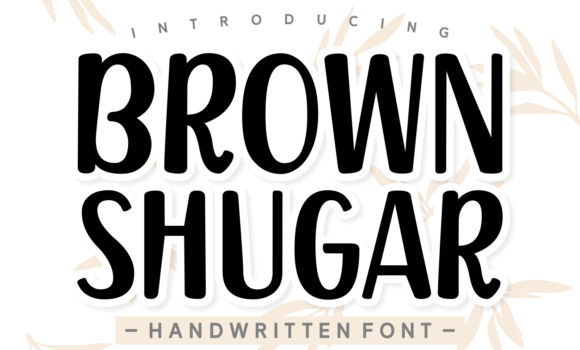 Brown Shugar Font: Fonts Free Download Brown Shugar Font - Featured Image