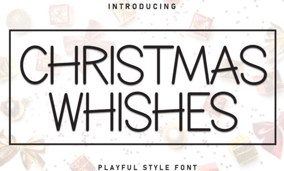 Christmas Whishes Font: Fonts Free Download Christmas Whishes Font - Featured Image