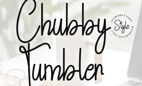 Chubby Tumbler Font - Featured Image