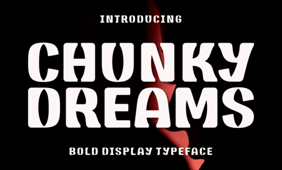 Chunky Dreams Font - Featured Image