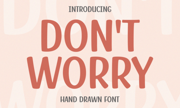 Don_t Worry Font - Featured Image