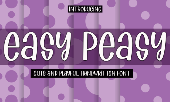 Easy Peasy Font: Fonts Free Download Easy Peasy Font - Featured Image