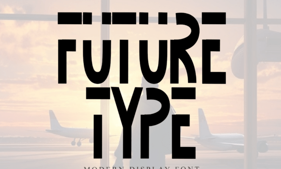 Future Type Font - Featured Image