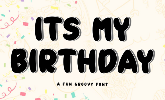 Its My Birthday Font: Fonts Free Download Its My Birthday Font - Featured Image
