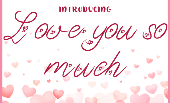 Love You so Much Font: Fonts Free Download Love You so Much Font - Featured Image