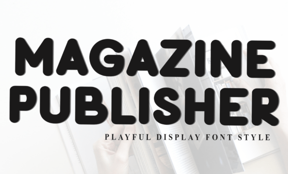 Magazine Publisher Font: Fonts Free Download Magazine Publisher Font - Featured Image