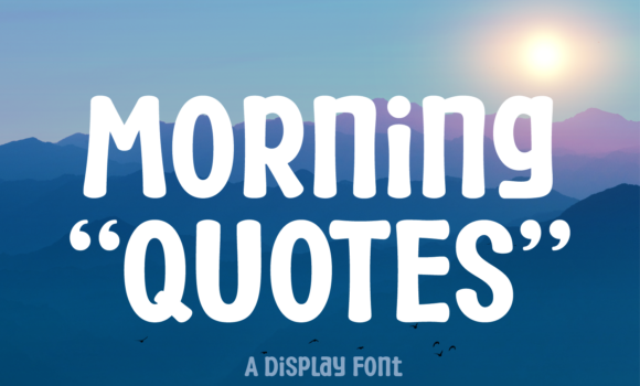 Morning Quotes Font: Fonts Free Download Morning Quotes Font - Featured Image