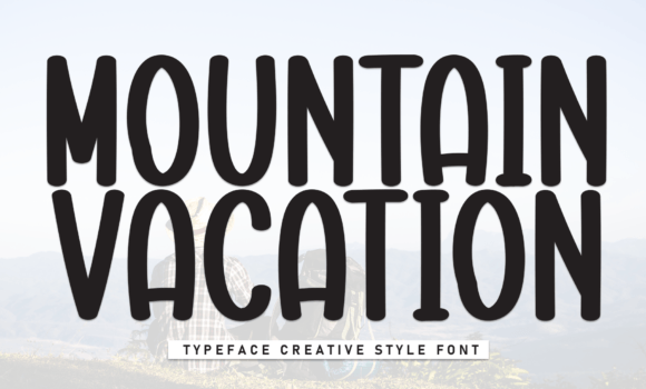 Mountain Vacation Font: Fonts Free Download Mountain Vacation Font - Featured Image