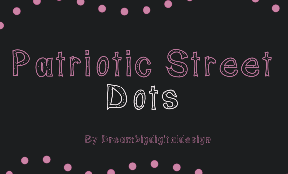 Patriotic Street Dots Font: Fonts Free Download Patriotic Street Dots Font - Featured Image