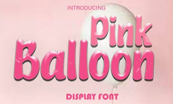 Pink Balloon Font: Fonts Free Download Pink Balloon Font - Featured Image
