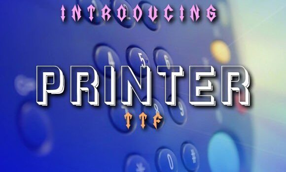 Printer Font - Featured Image