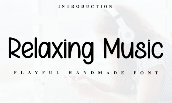 Relaxing Music Font: Fonts Free Download Relaxing Music Font - Featured Image