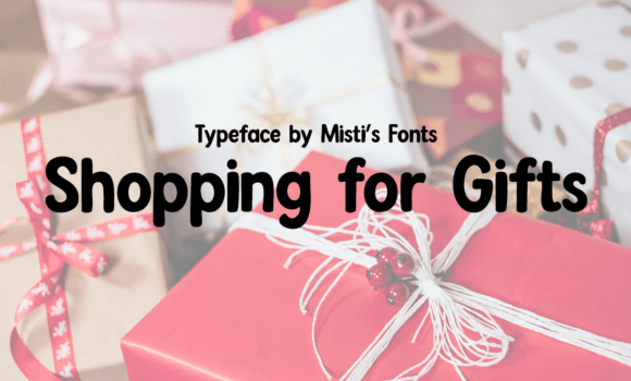 Shopping for Gifts Font: Fonts Free Download Shopping for Gifts Font - Featured Image